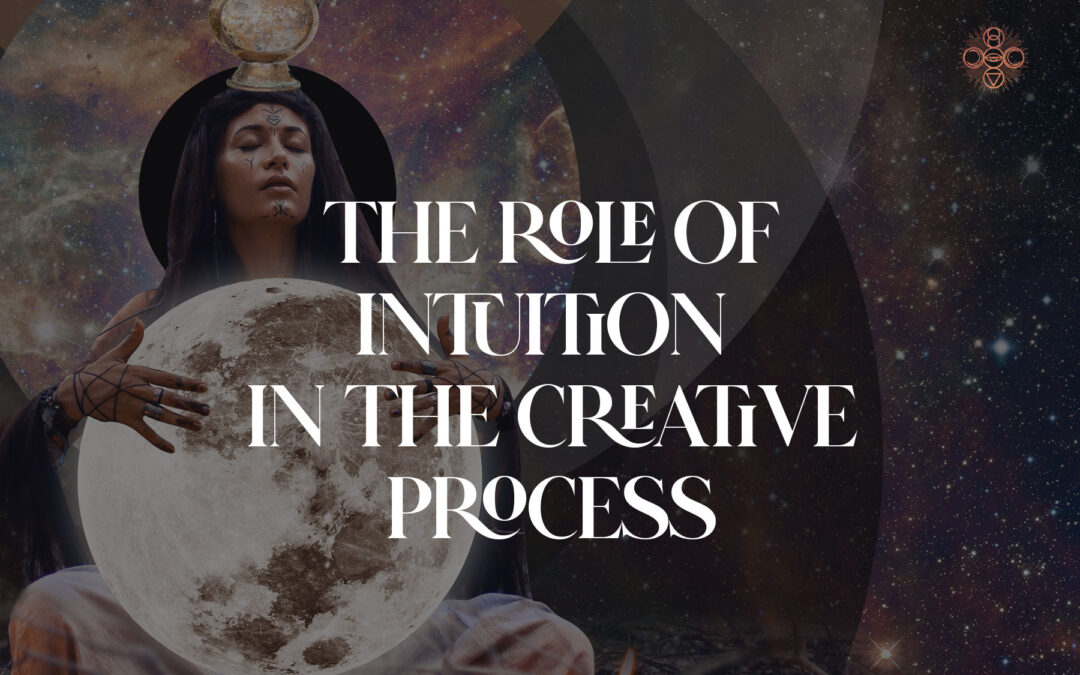 The Role of Intuition in the Creative Process